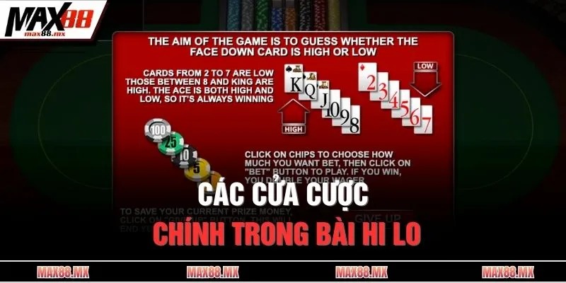 Các cửa cược chính trong bài Hi Lo