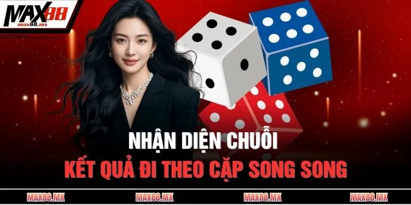 Nhận diện chuỗi kết quả đi theo cặp song song