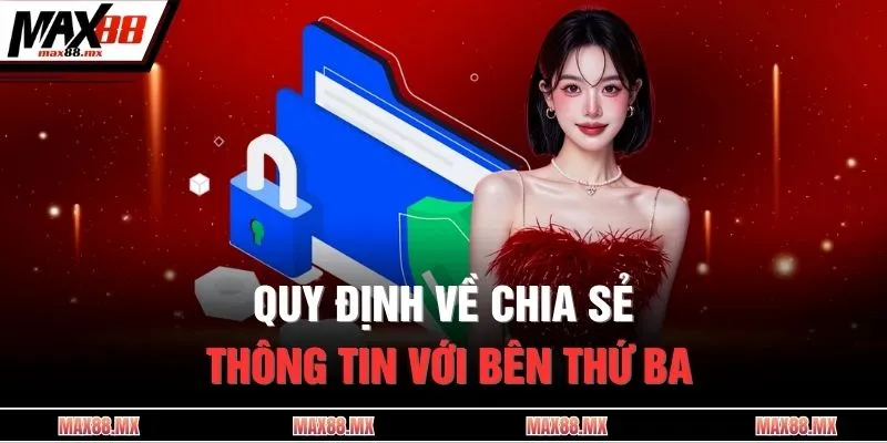 Quy định về chia sẻ thông tin với bên thứ ba